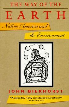 The Way of the Earth: Native America and the Environment