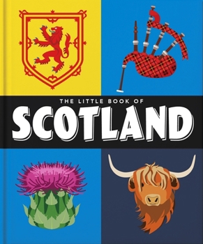 Hardcover The Little Book of Scotland: Wit, Whisky and Wisdom Book