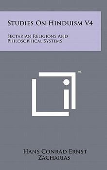 Hardcover Studies On Hinduism V4: Sectarian Religions And Philosophical Systems Book