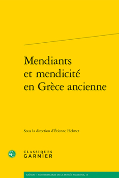 Paperback Mendiants Et Mendicite En Grece Ancienne [French] Book