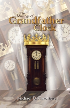 Paperback The Musings of Grandfather Clock Book