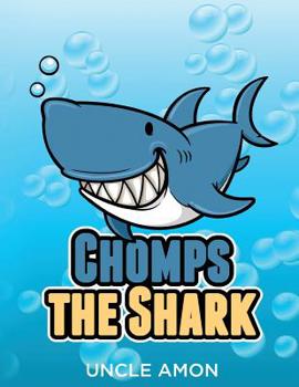 Paperback Chomps the Shark: Short Stories, Games, Jokes, and More! Book