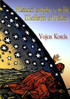 Paperback Hledači azylu v nebi: Mefisto a Feles [Czech] Book