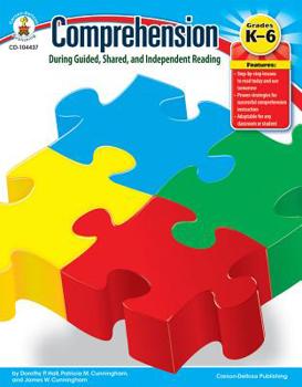 Paperback Comprehension During Guided, Shared, and Independent Reading, Grades K - 6 Book