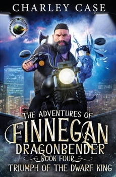 Paperback Triumph of the Dwarf King: The Adventures of Finnegan Dragonbender Book 4 Book