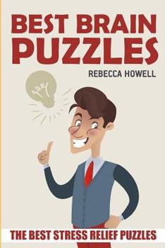 Paperback Best Brain Puzzles: Furisuri Puzzles - The Best Stress Relief Puzzles Book