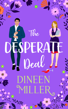 Paperback The Desperate Deal: A Small Town Sweet Romantic Comedy Book