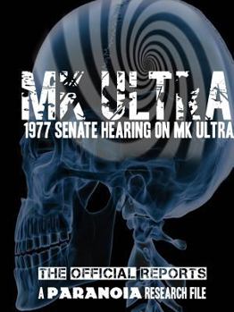 Paperback Project Mk Ultra: 1977 Senate Hearings on Mk Ultra Book