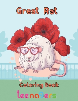 Paperback Great Rat Coloring book Teenagers: 8.5''x11''/ rat coloring book