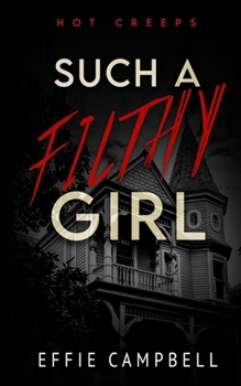 Paperback Such A Filthy Girl Book