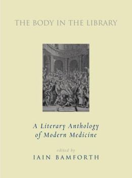 The Body in the Library: A Literary History of Modern Medicine