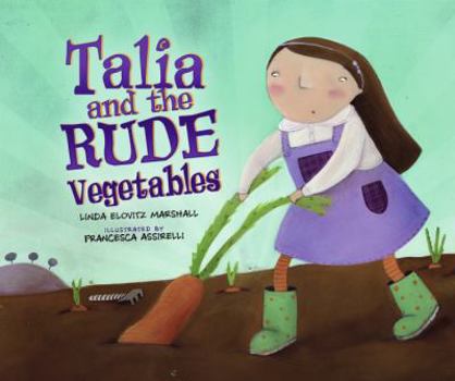 Hardcover Talia and the Rude Vegetables (High Holidays) Book