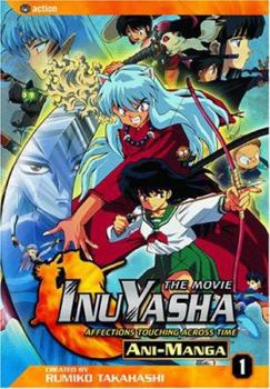Paperback Inu Yasha The Movie: Affections Touching Across Time Book
