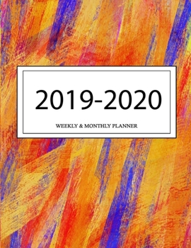 2019 - 2020 Weekly and Monthly Planner: Calendar Schedule + Organizer | Inspirational Quotes (2019-2020 Academic Planners
