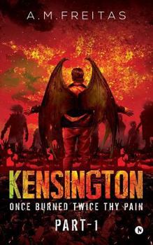 Paperback Kensington: Once Burned Twice Thy Pain- Part 1 Book