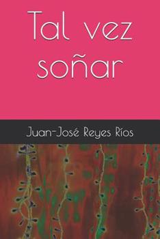 Paperback Tal vez soñar [Spanish] Book