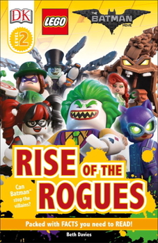 Paperback DK Readers L2: The Lego(r) Batman Movie Rise of the Rogues: Can Batman Stop the Villains? Book