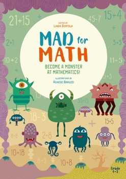 Paperback Mad for Math: Become a Monster at Mathematics: (Popular Elementary Math & Arithmetic) (Ages 7-8) Book