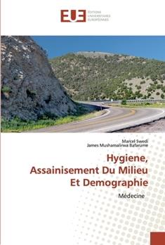 Paperback Hygiene, Assainisement Du Milieu Et Demographie [French] Book