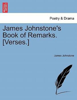 Paperback James Johnstone's Book of Remarks. [Verses.] Book