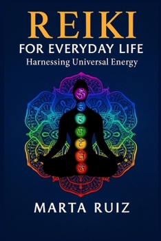 Paperback Reiki for Everyday Life: Harnessing Universal Energy Book