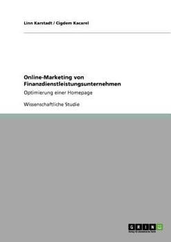 Paperback Online-Marketing von Finanzdienstleistungsunternehmen: Optimierung einer Homepage [German] Book