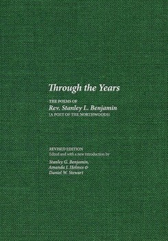 Paperback Through the Years: The Poems of Rev. Stanley L. Benjamin Book