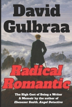 Paperback Radical Romantic: The High Cost of Being a Writer Book