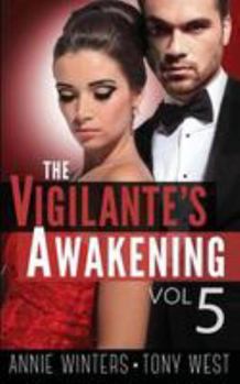 The Vigilante's Awakening - Book #5 of the Vigilantes