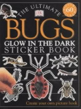 Paperback Glow in the Dark Bugs Ultimate Sticker Book