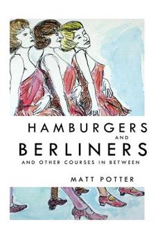 Paperback Hamburgers and Berliners and Other Courses in Between Book