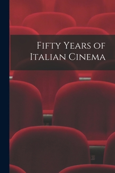 Paperback Fifty Years of Italian Cinema Book