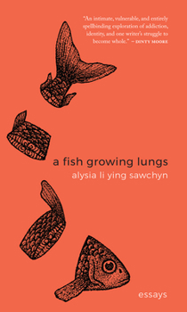 Paperback A Fish Growing Lungs: Essays Book