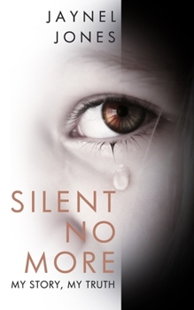 Paperback Silent No More: My Story, My Truth Book
