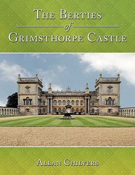 Paperback The Berties of Grimsthorpe Castle Book