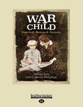 Paperback War Child: Survial. Betrayal. Secrets [large print edition] Book