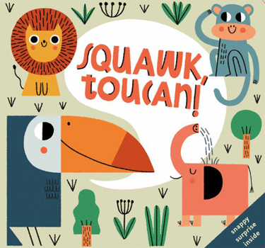 Squawk, Toucan! - Book #3 of the Snappers