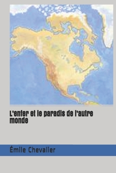 Paperback L'enfer et le paradis de l'autre monde [French] Book