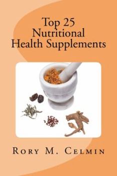 Paperback Top 25 Nutritional Health Supplements Book
