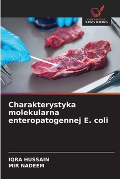 Charakterystyka molekularna enteropatogennej E. coli (Polish Edition)