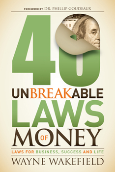 Hardcover 40 Unbreakable Laws of Money: Laws for Business, Success and Life Book