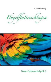 Paperback Flügelflatterschlagen: Neue Gebrauchslyrik 2 [German] Book