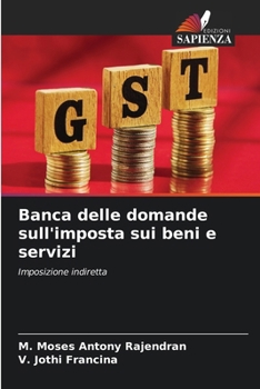 Paperback Banca delle domande sull'imposta sui beni e servizi [Italian] Book