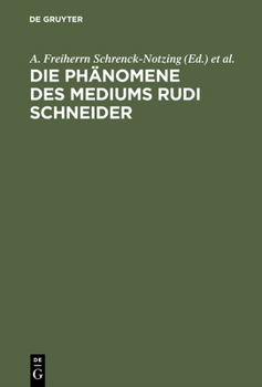 Hardcover Die Phänomene des Mediums Rudi Schneider [German] Book
