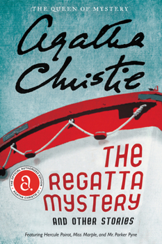 The Regatta Mystery and Other Stories - Book #2.1 of the Miss Marple