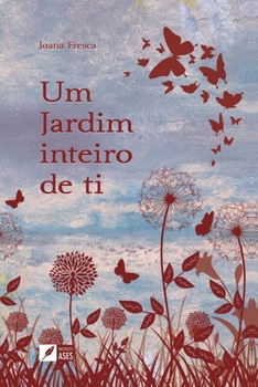 Paperback Um jardim inteiro de ti [Portuguese] Book