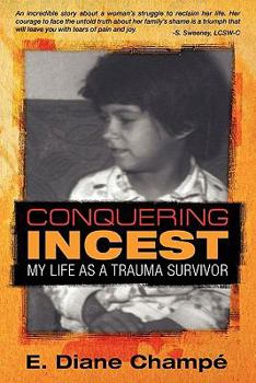 Paperback Conquering Incest: My Life as a Trauma Survivor Book