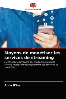 Paperback Moyens de monétiser les services de streaming [French] Book