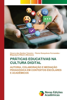 Práticas Educativas Na Cultura Digital (Portuguese Edition)