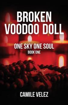 Paperback Broken Voodoo Doll: One Sky One Soul Book